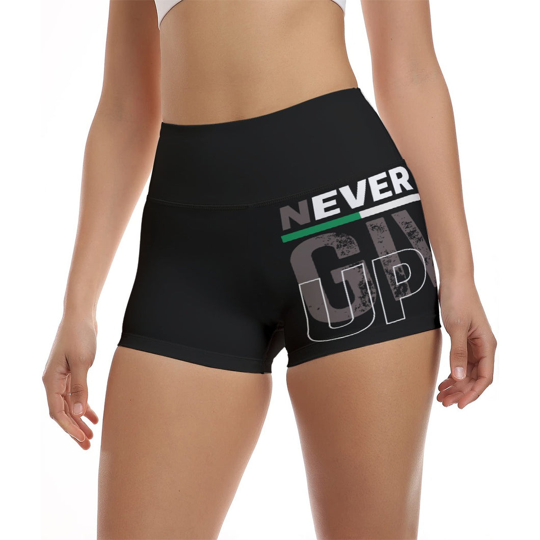 Never Give Up Women's Fitness & Yoga Shorts